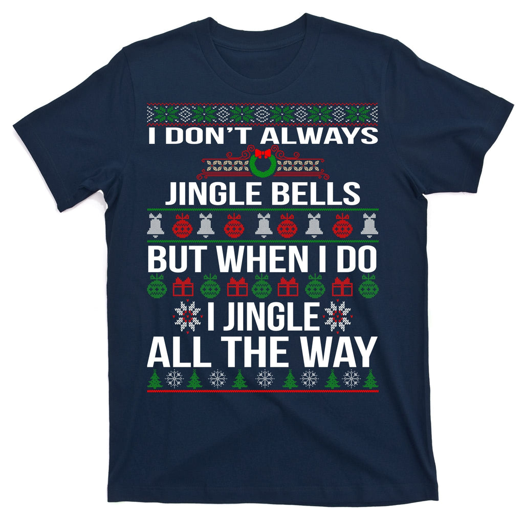 Funny Christmas I Jingle All The Way T-Shirt product image 1