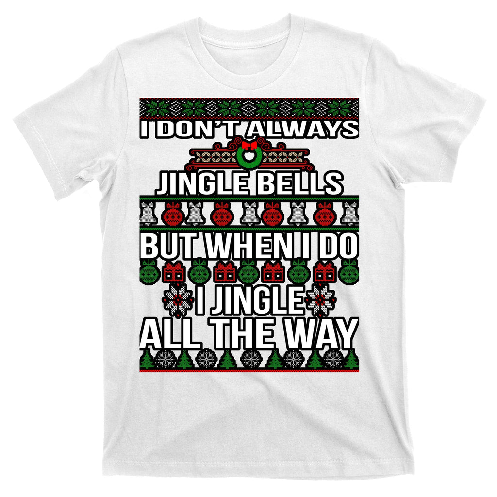 Funny Christmas I Jingle All The Way T-Shirt product image 11