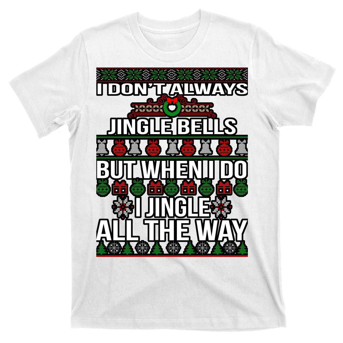 Funny Christmas I Jingle All The Way T-Shirt product image 11