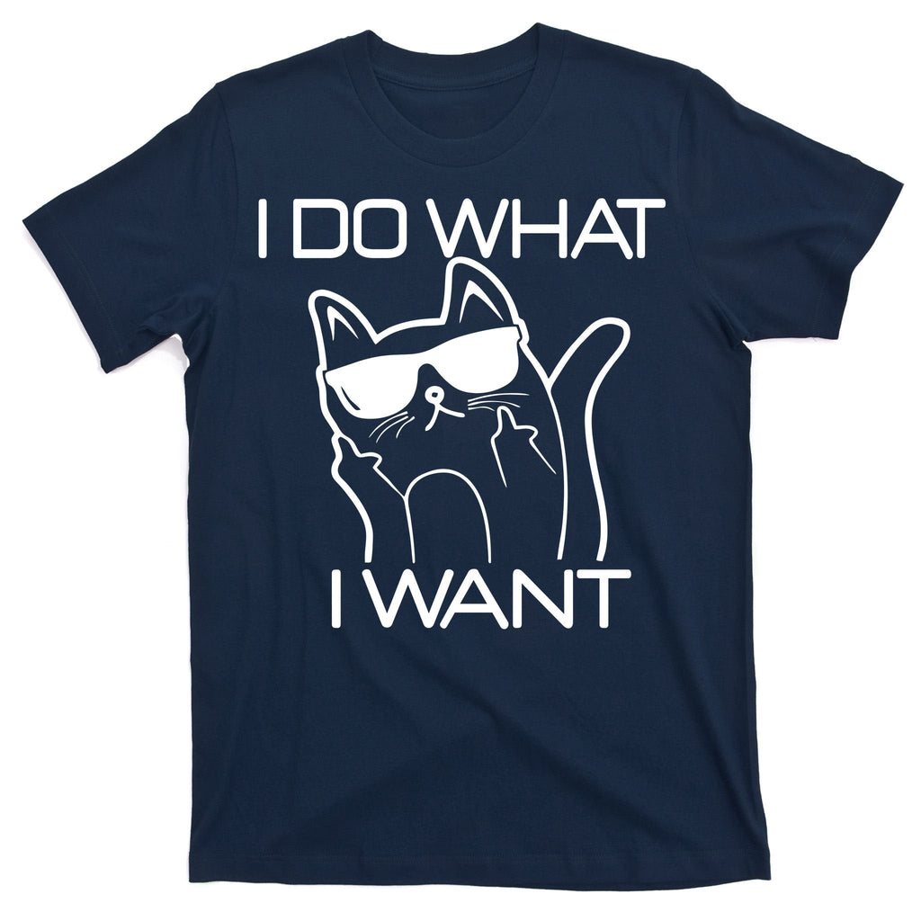 I Do What I Want Funny Cat T-Shirt product image 1