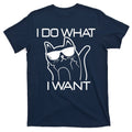 I Do What I Want Funny Cat T-Shirt product image 1