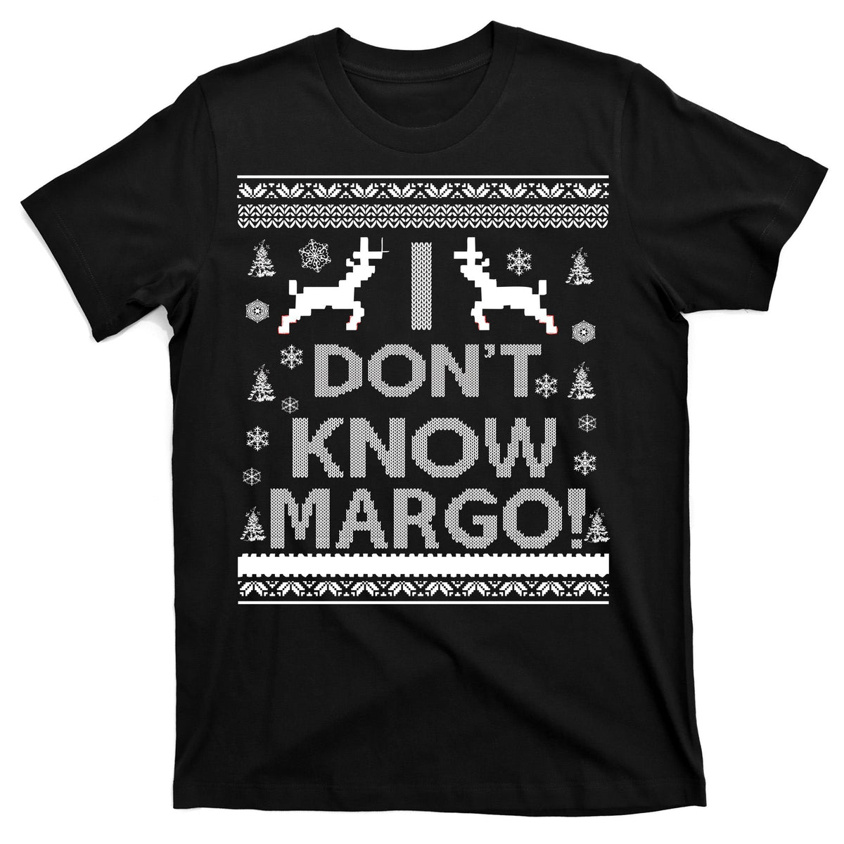 I Don't Know Margo Ugly Christmas Sweater Funny T-Shirt product image 7