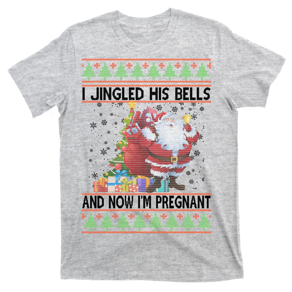 I Jingle His Bells Now I'm Pregnant Ugly Christmas T-Shirt product image 9