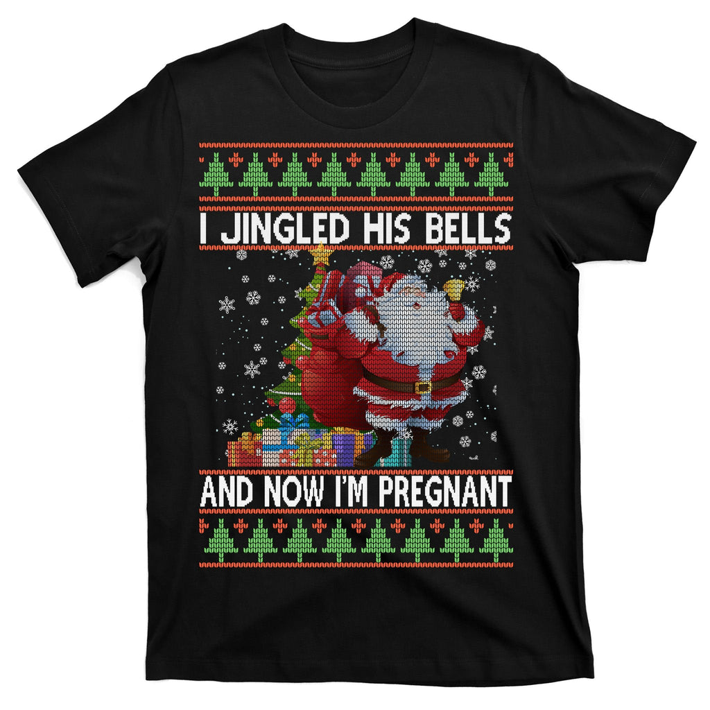 I Jingle His Bells Now I'm Pregnant Ugly Christmas T-Shirt product image 7