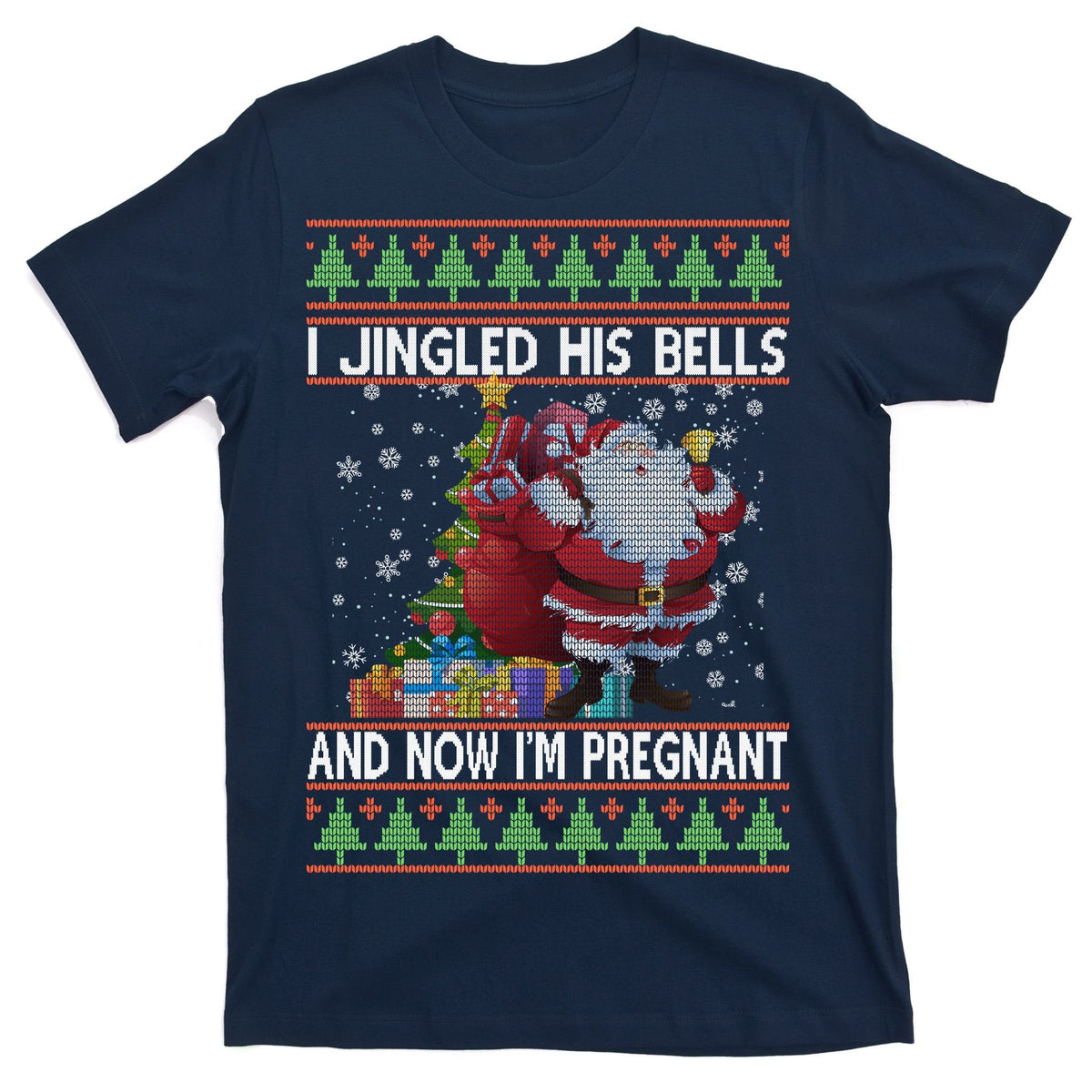 I Jingle His Bells Now I'm Pregnant Ugly Christmas T-Shirt product image 1