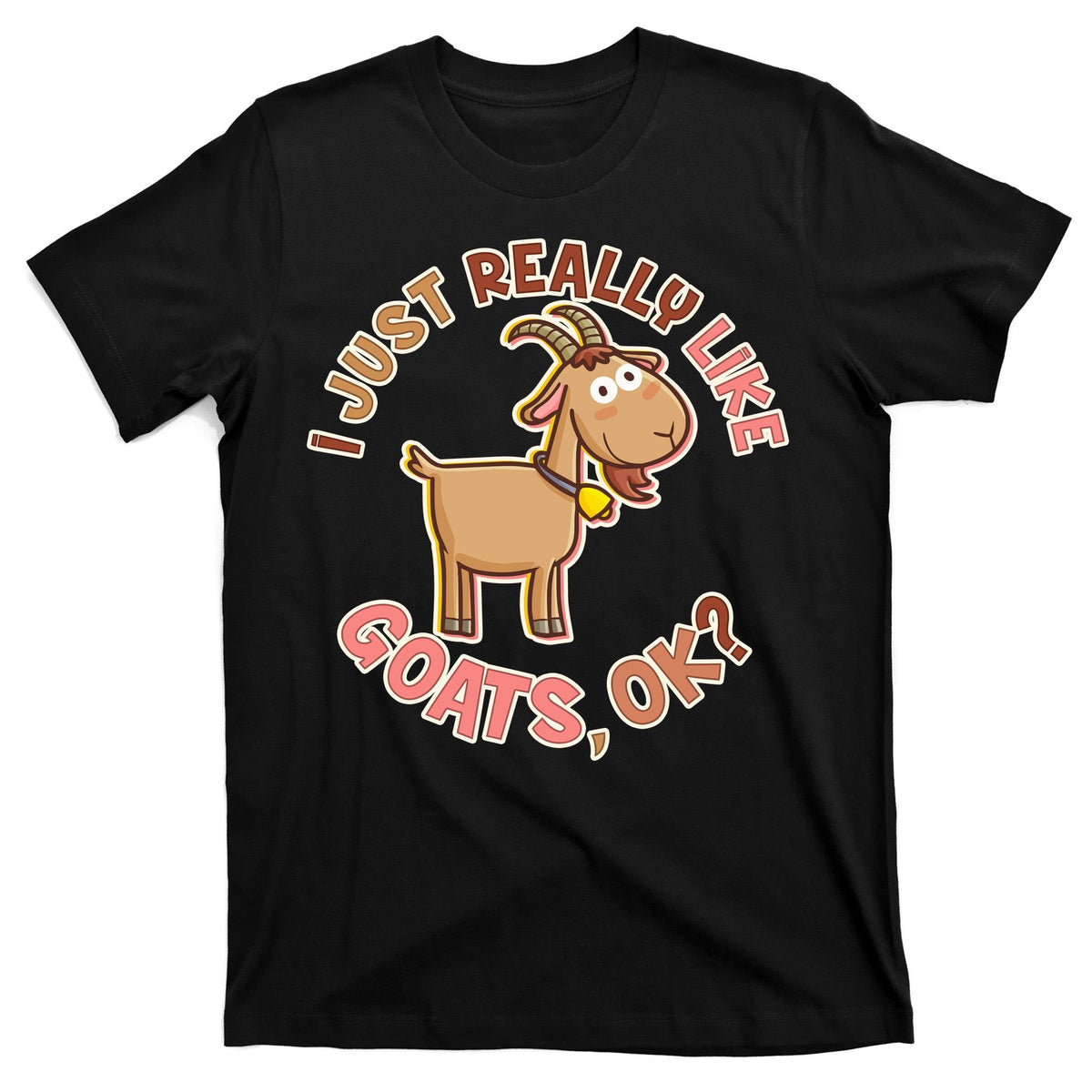 I Just Really Like Goats Ok? T-Shirt product image 7