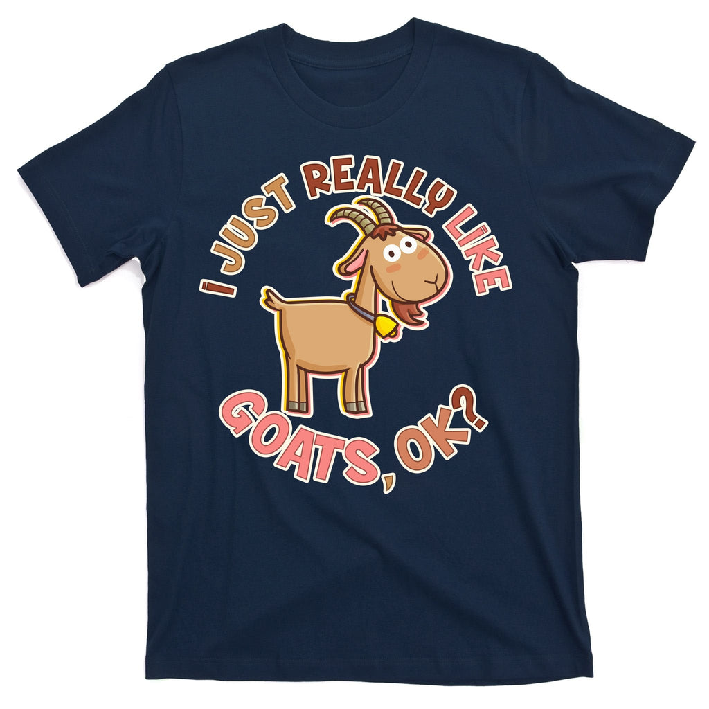 I Just Really Like Goats Ok? T-Shirt product image 1