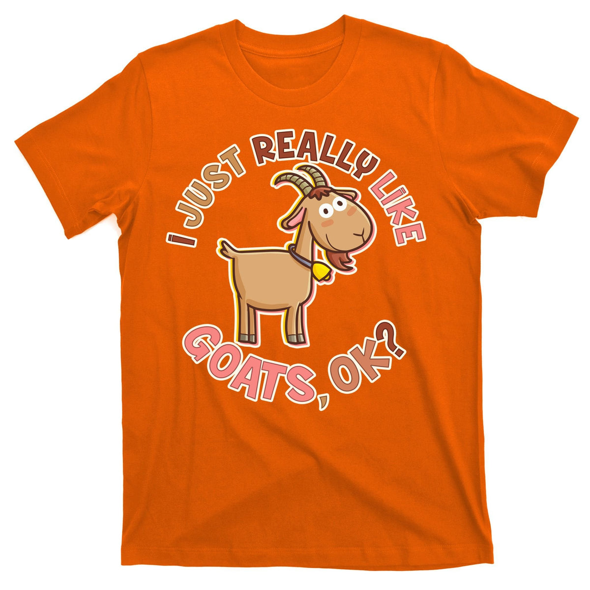 I Just Really Like Goats Ok? T-Shirt product image 5