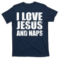 I Love Jesus And Naps T-Shirt product image 1