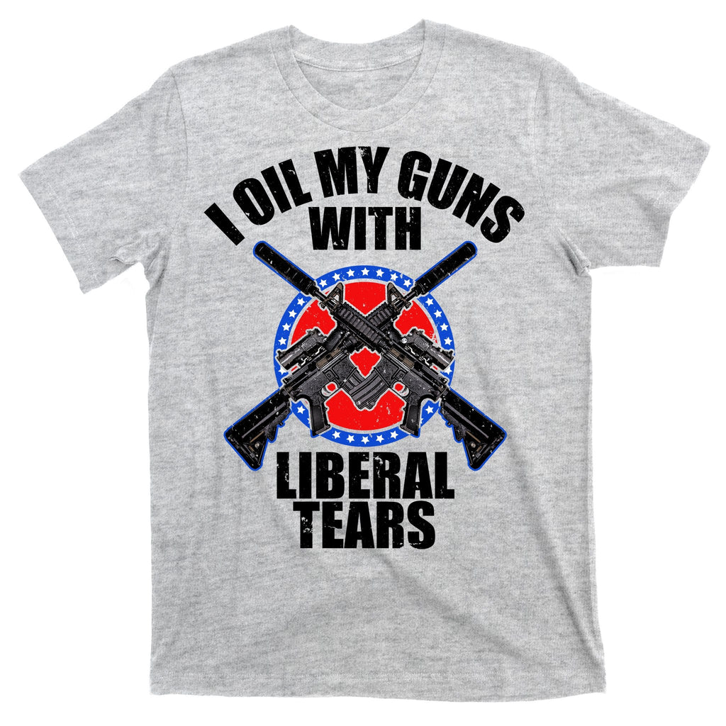 I Oil My Guns With Liberal tears T-Shirt product image 9