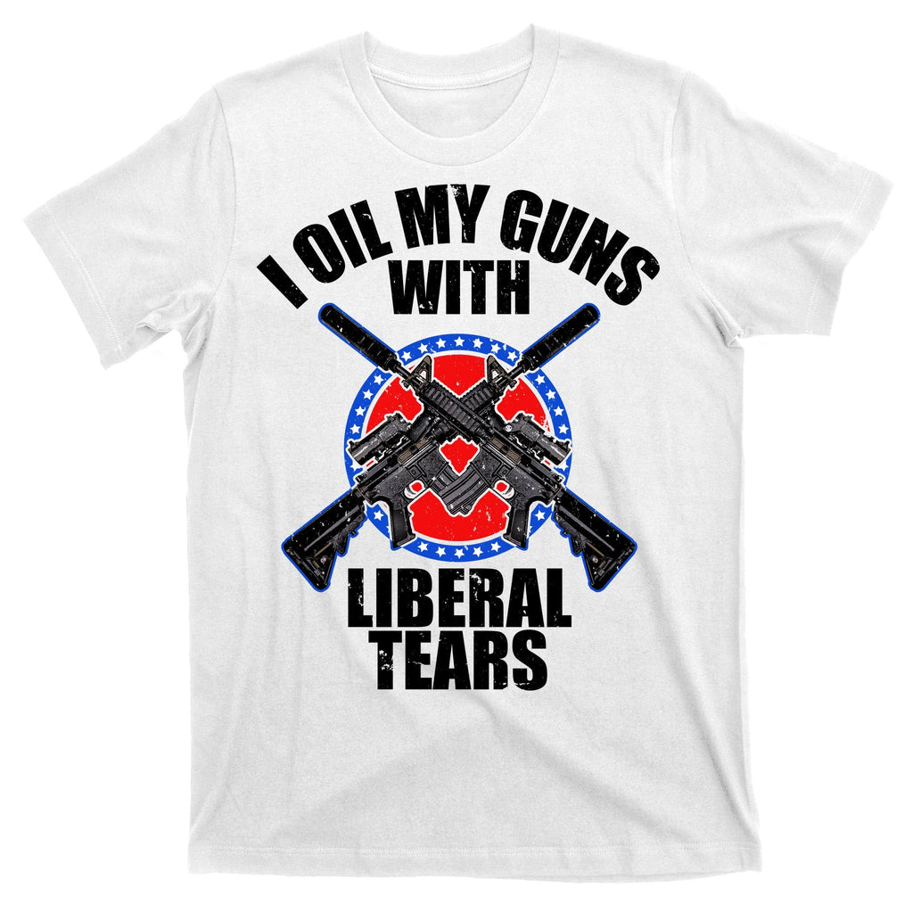 I Oil My Guns With Liberal tears T-Shirt product image 11