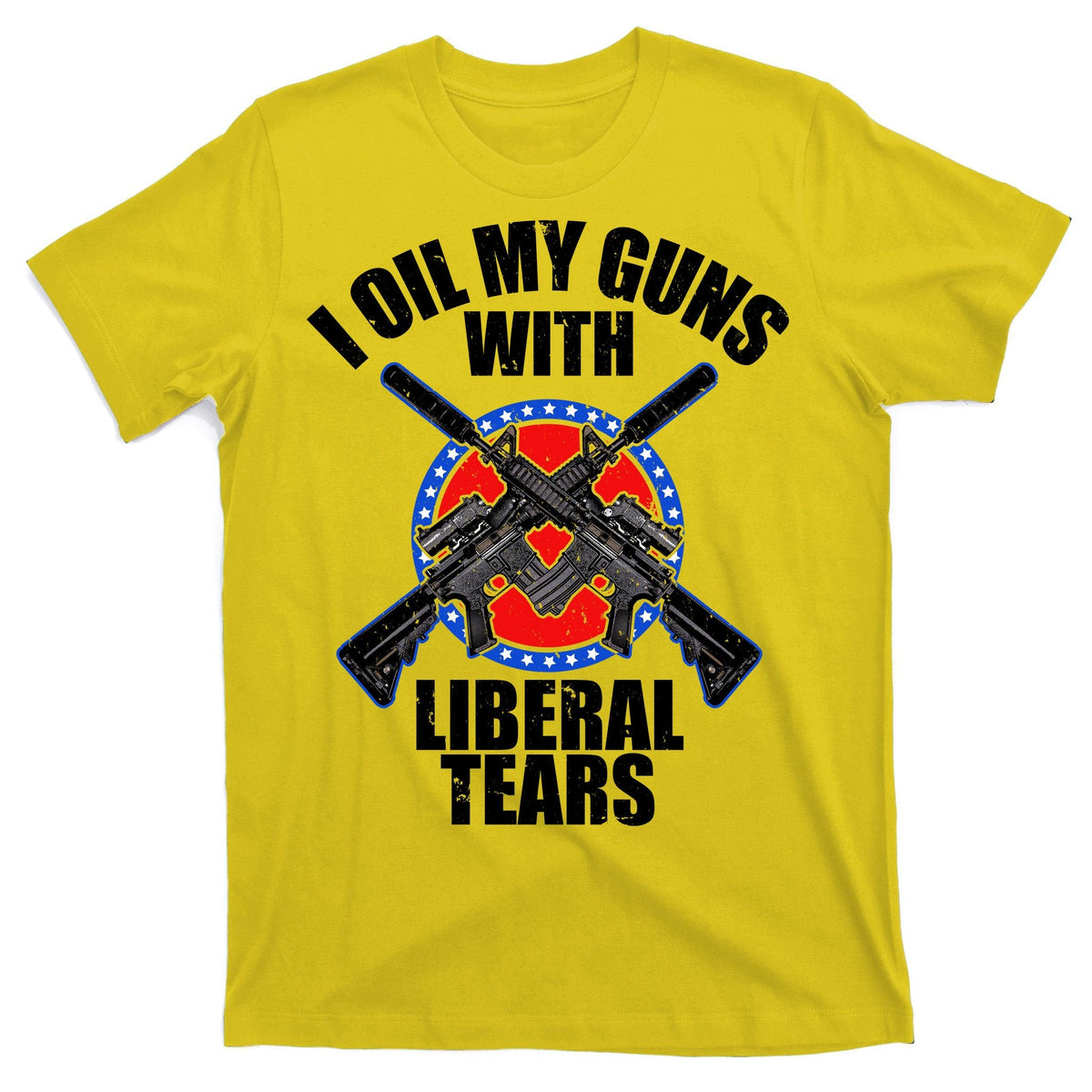 I Oil My Guns With Liberal tears T-Shirt product image 3