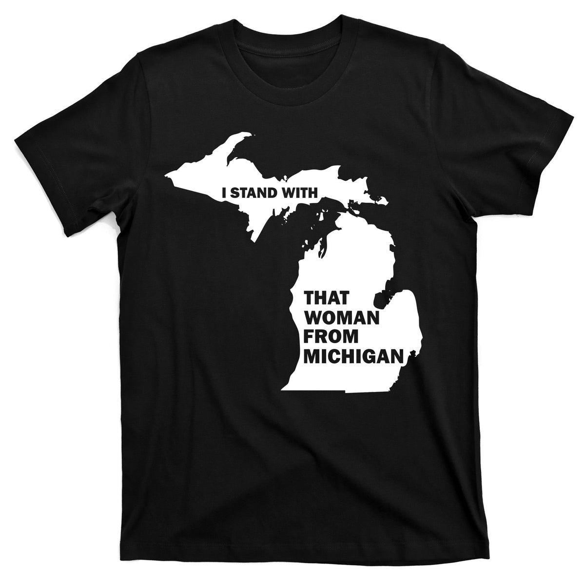 I Stand With That Woman From Michigan Social Justice T-Shirt product image 7