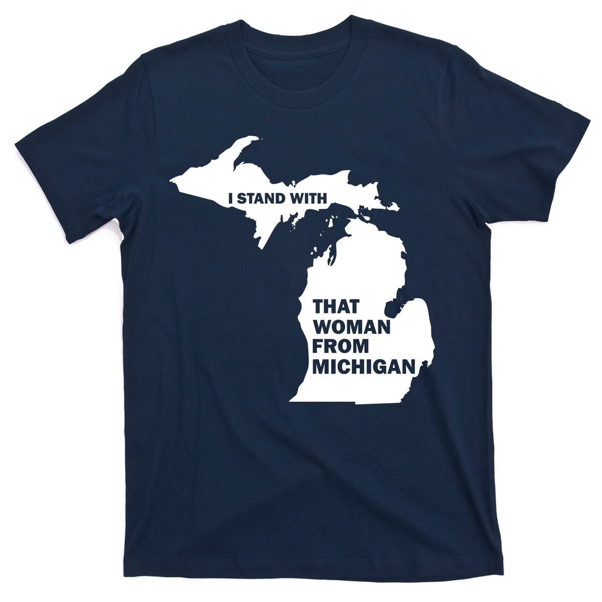 I Stand With That Woman From Michigan Social Justice T-Shirt product image 1