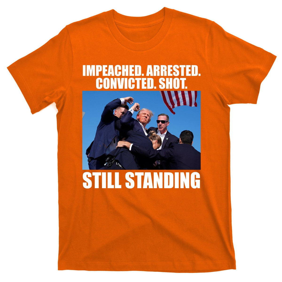 Impeached Arrested Convicted Shot Still Standing Donald product image 5
