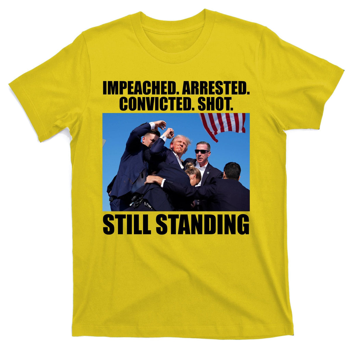 Impeached Arrested Convicted Shot Still Standing Donald product image 3