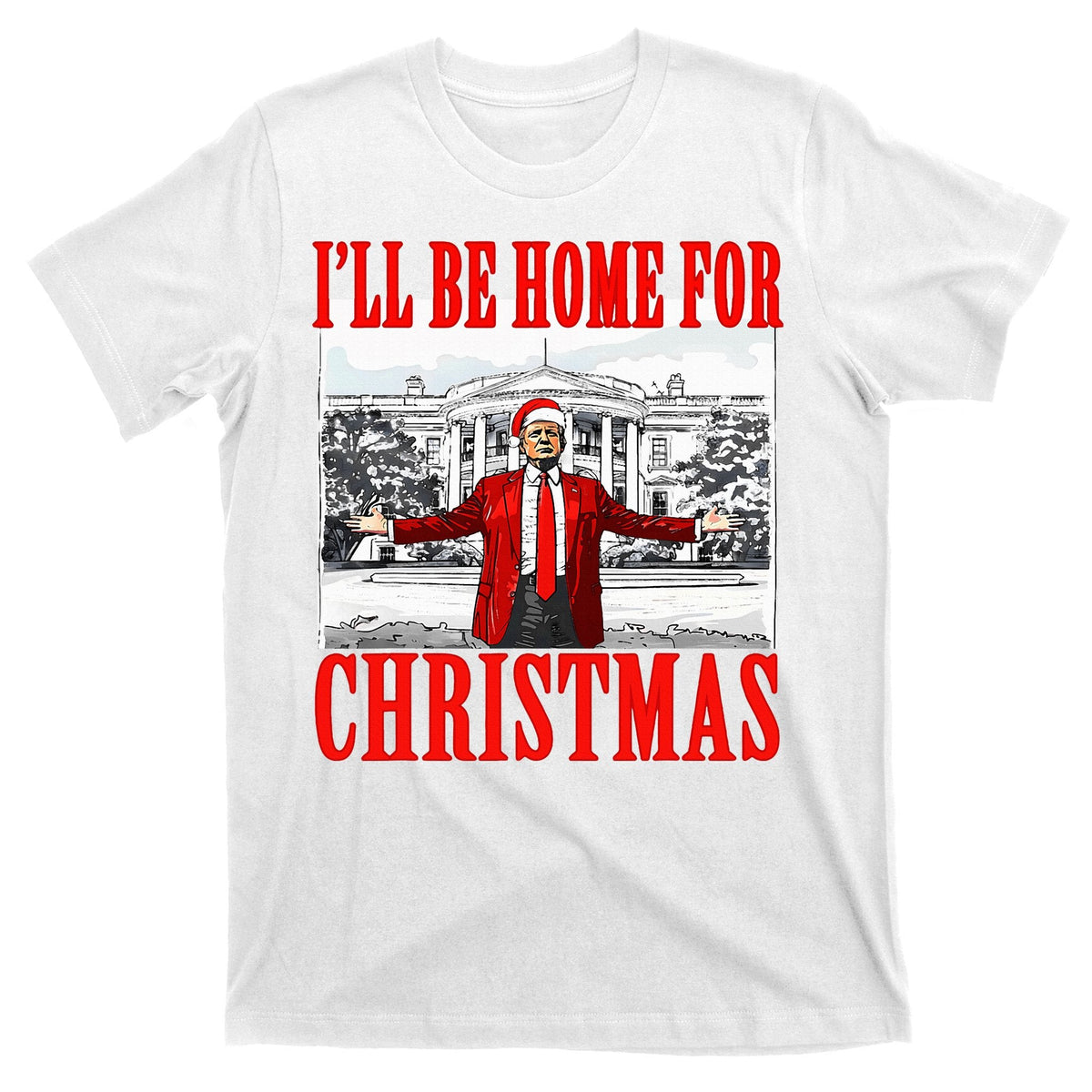 Ill Be Home For Christmas Funny Donald Trump T-Shirt product image 11