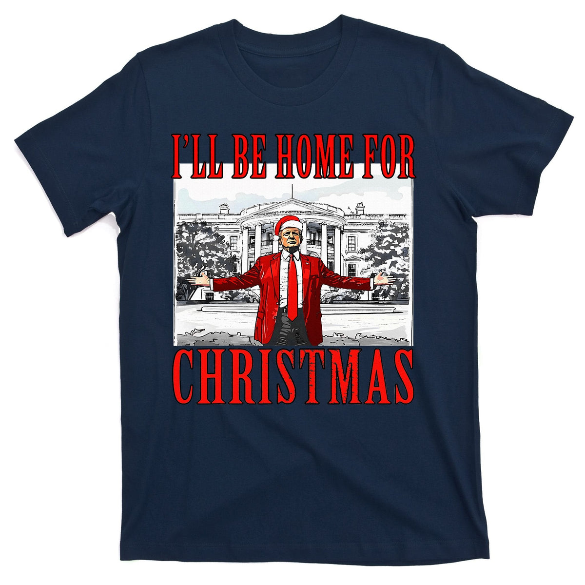 Ill Be Home For Christmas Donald Trump 2024 Election T-Shirt product image 1