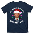 It's Beginning To Look A Lot Like You Miss Me Trump product image 1