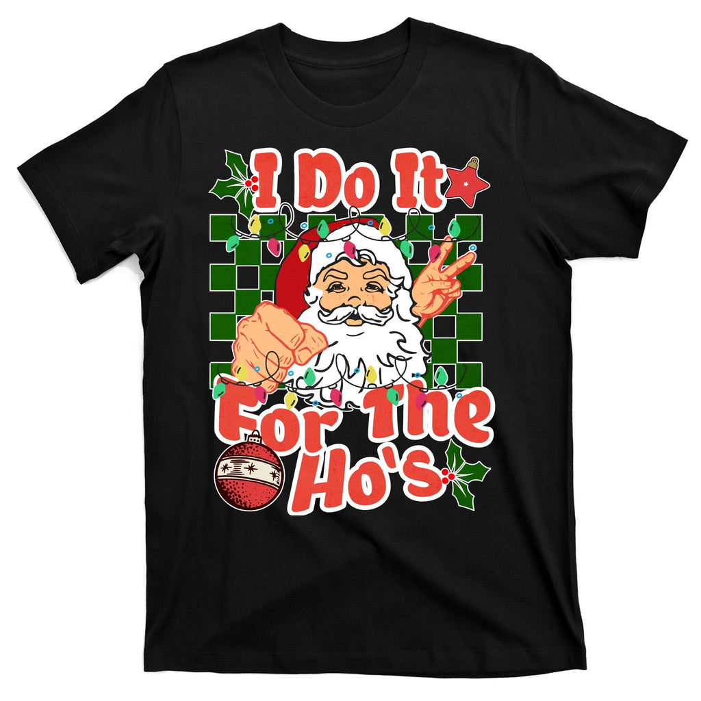 I Do It For The Hos Santa Claus Christmas Lights T-Shirt product image 7