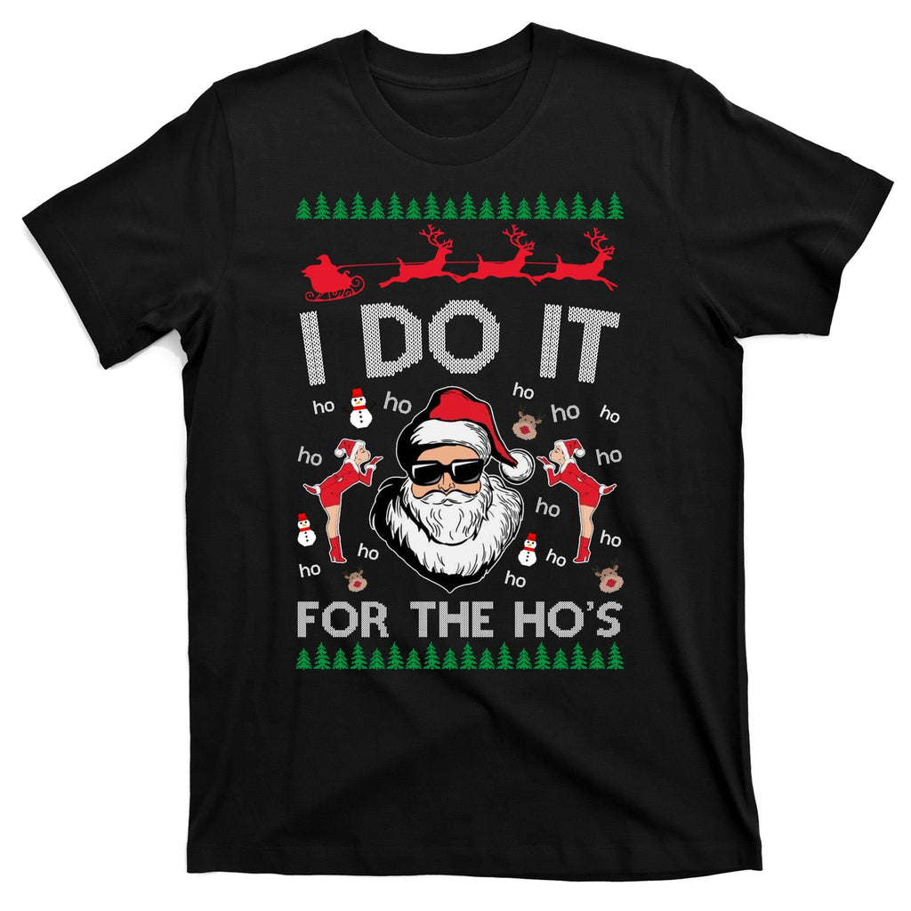 I Do It For The Hos Funny Santa Ugly Christmas T-Shirt product image 7