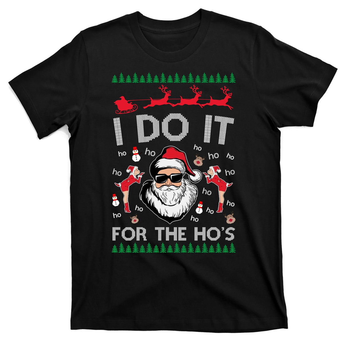 I Do It For The Hos Funny Santa Ugly Christmas T-Shirt product image 7