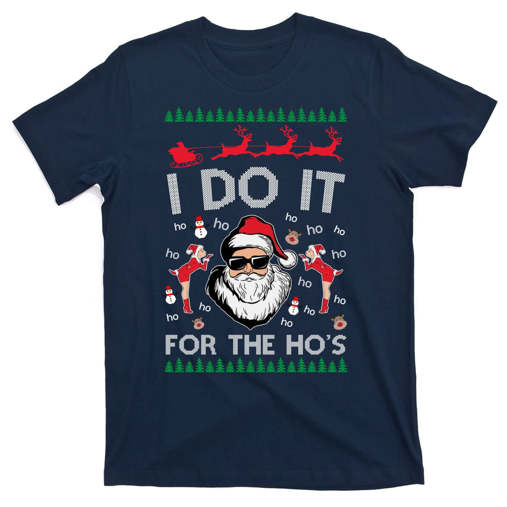 I Do It For The Hos Funny Santa Ugly Christmas T-Shirt product image 1