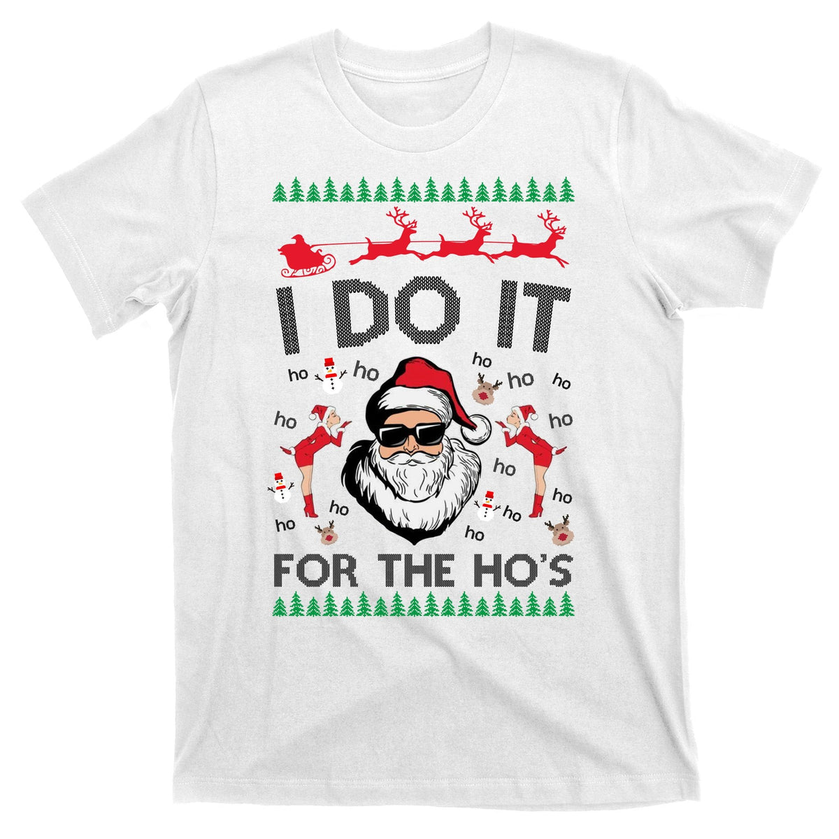 I Do It For The Hos Funny Santa Ugly Christmas T-Shirt product image 11