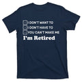 I'm Retired T-Shirt product image 1