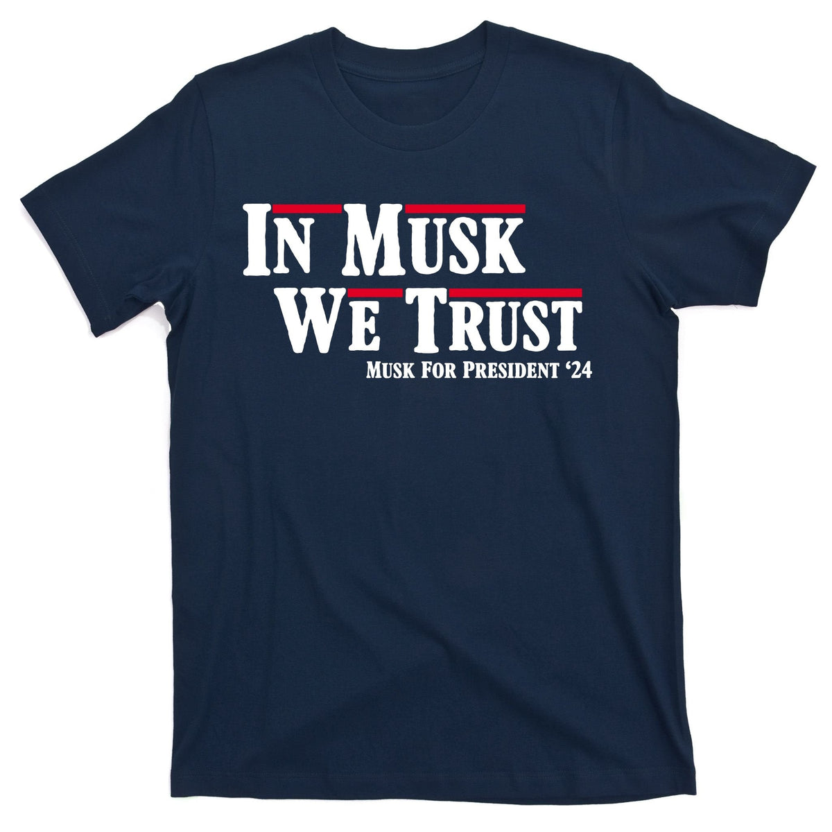 In Musk We Trust For President 2024 T-Shirt product image 1