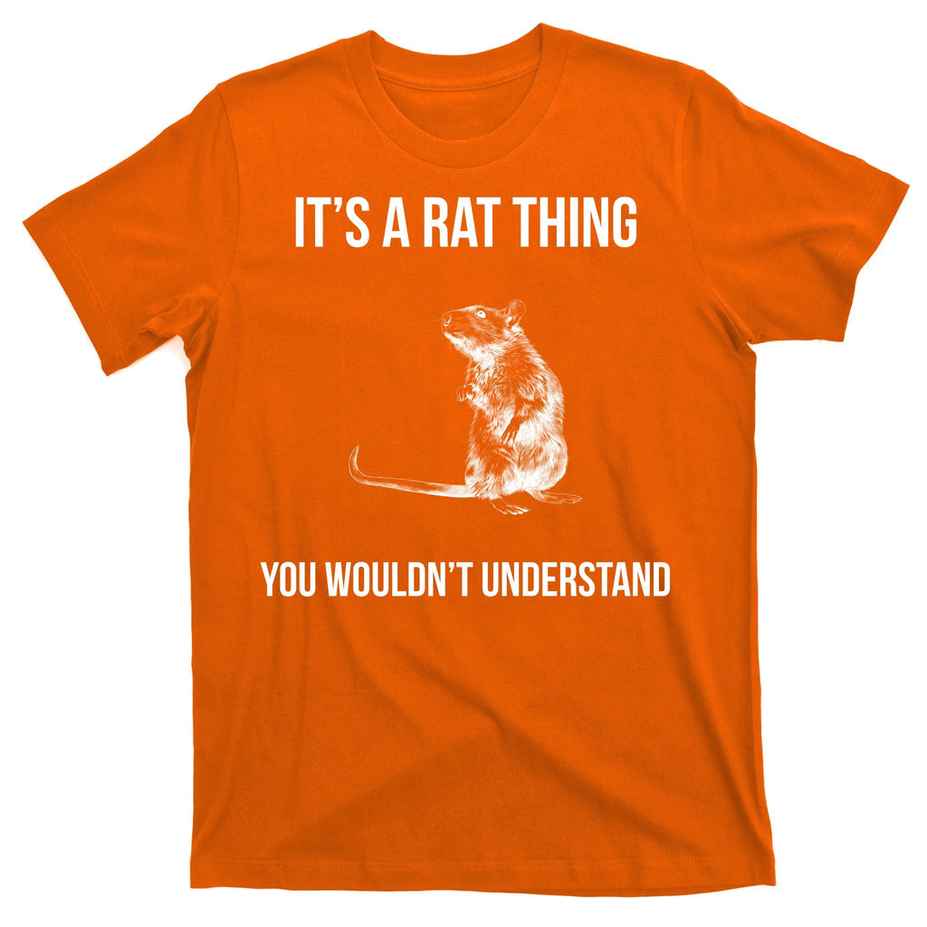 It's A Rat Thing You Wouldn't Understand T-Shirt product image 5