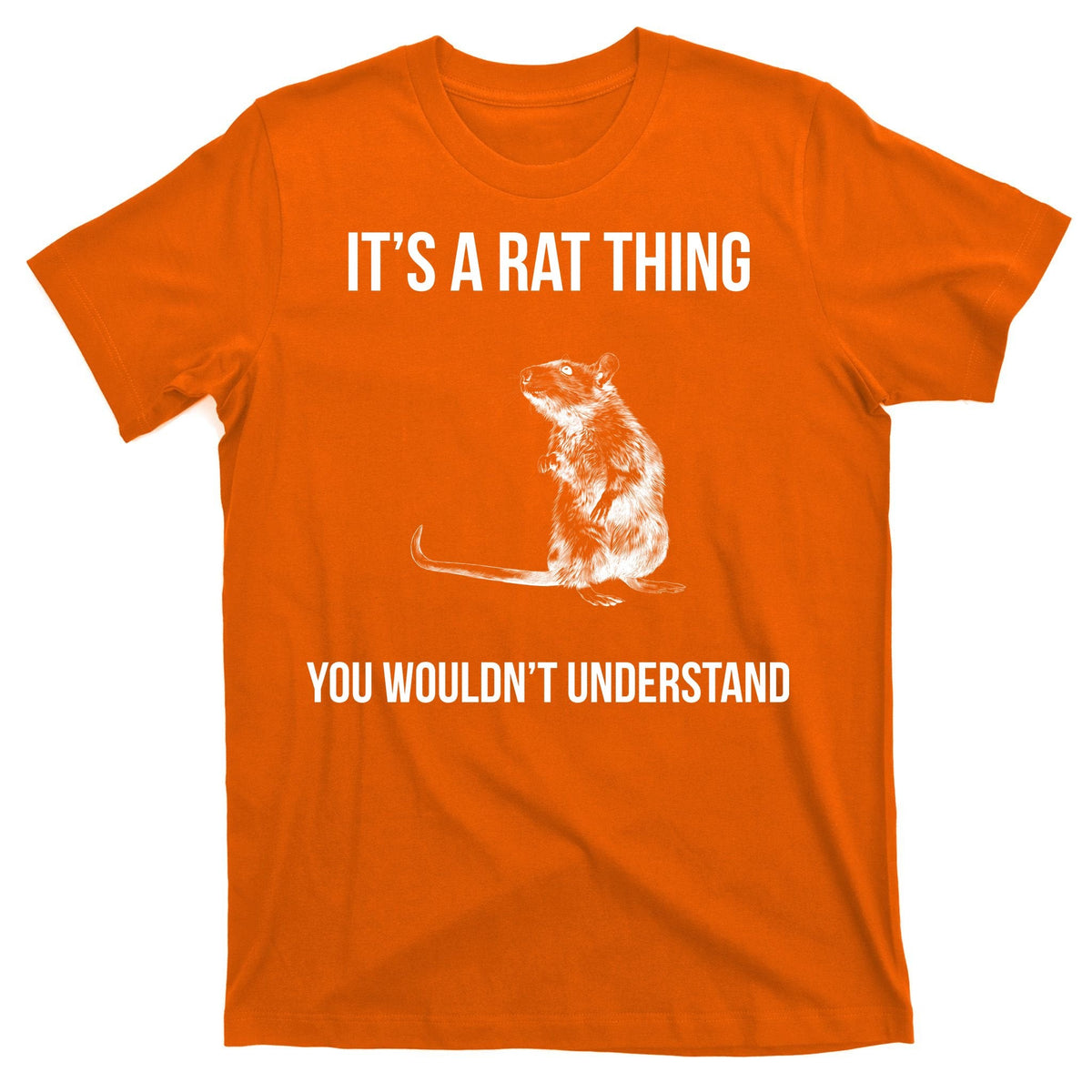 It's A Rat Thing You Wouldn't Understand T-Shirt product image 5
