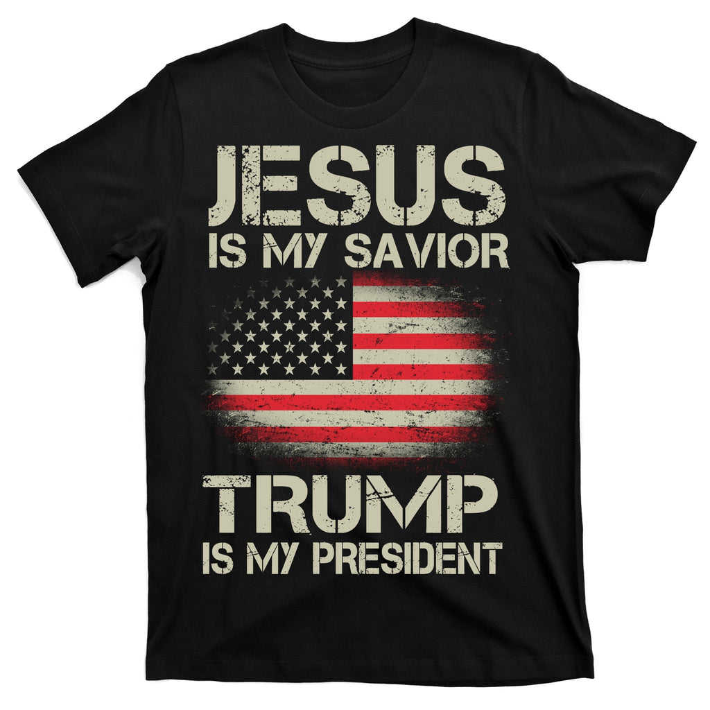Jesus Is My Savior Trump Is My President T-Shirt product image 7