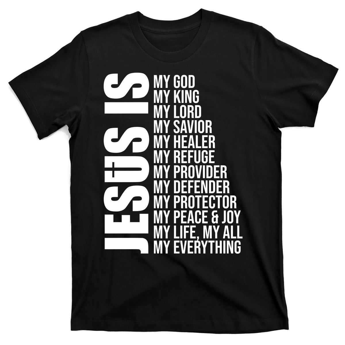 Jesus Is My Everything T-Shirt product image 7