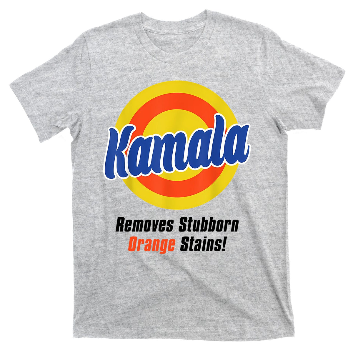 Kamala Harris 2024 Removes Stubborn Stains Funny T-Shirt product image 9