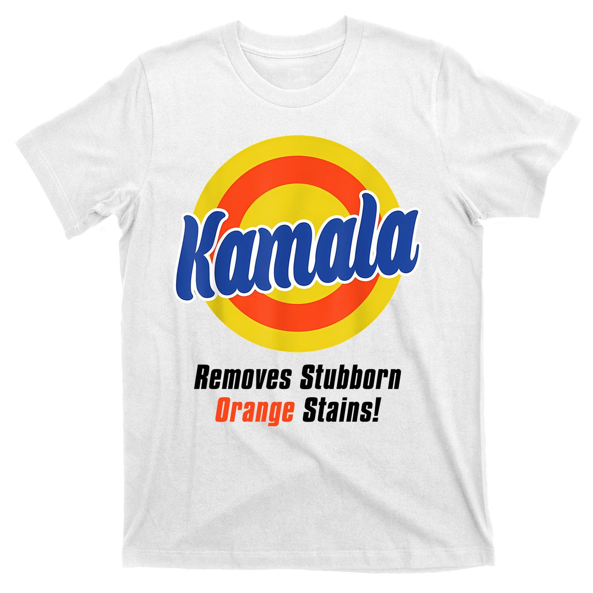 Kamala Harris 2024 Removes Stubborn Stains Funny T-Shirt product image 11