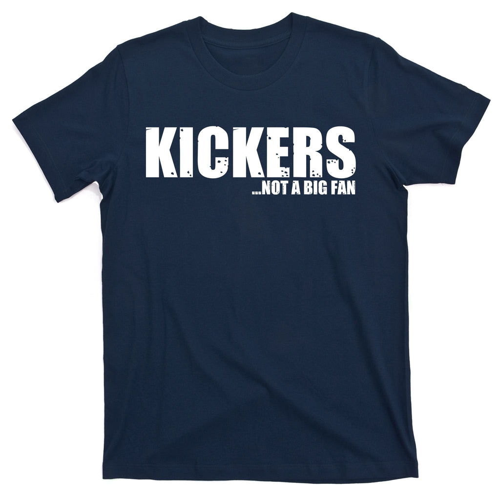 Kickers Not A Big Fan Fantasy Football Draft Day T-Shirt product image 1