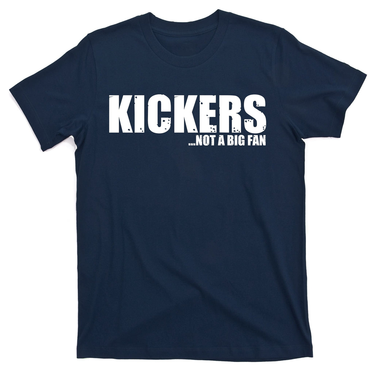 Kickers Not A Big Fan Fantasy Football Draft Day T-Shirt product image 1