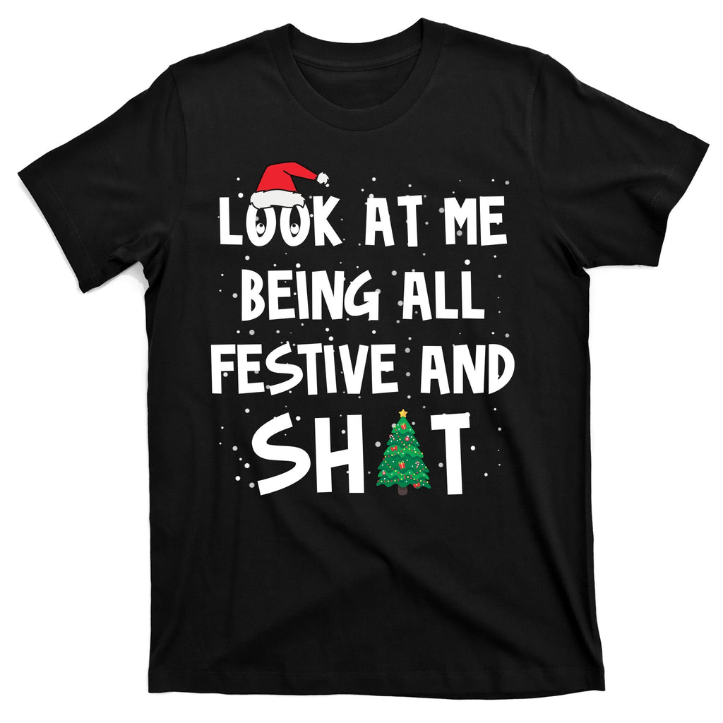 Look At Me Being All Festive And Shit Funny Christmas product image 7