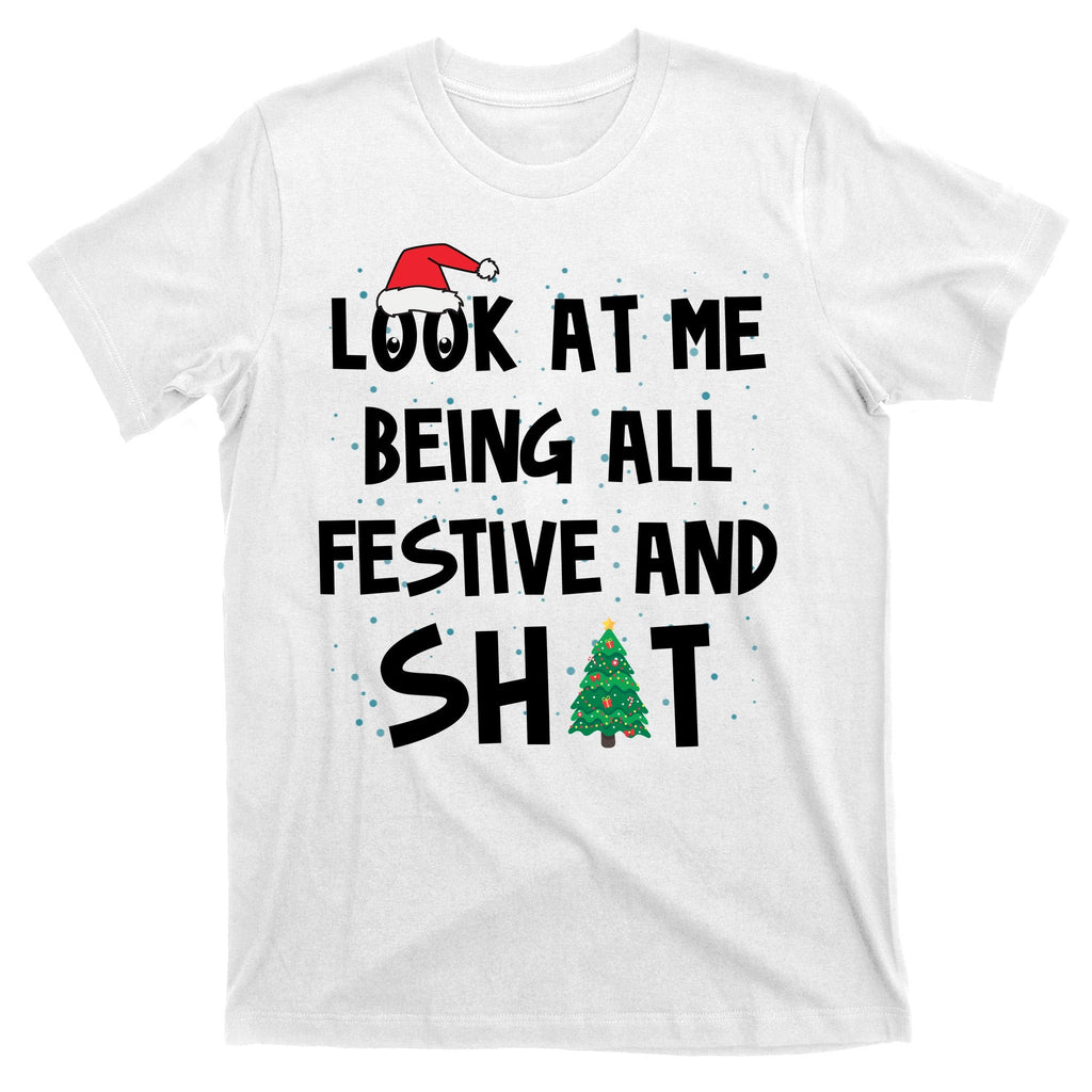 Look At Me Being All Festive And Shit Funny Christmas product image 11