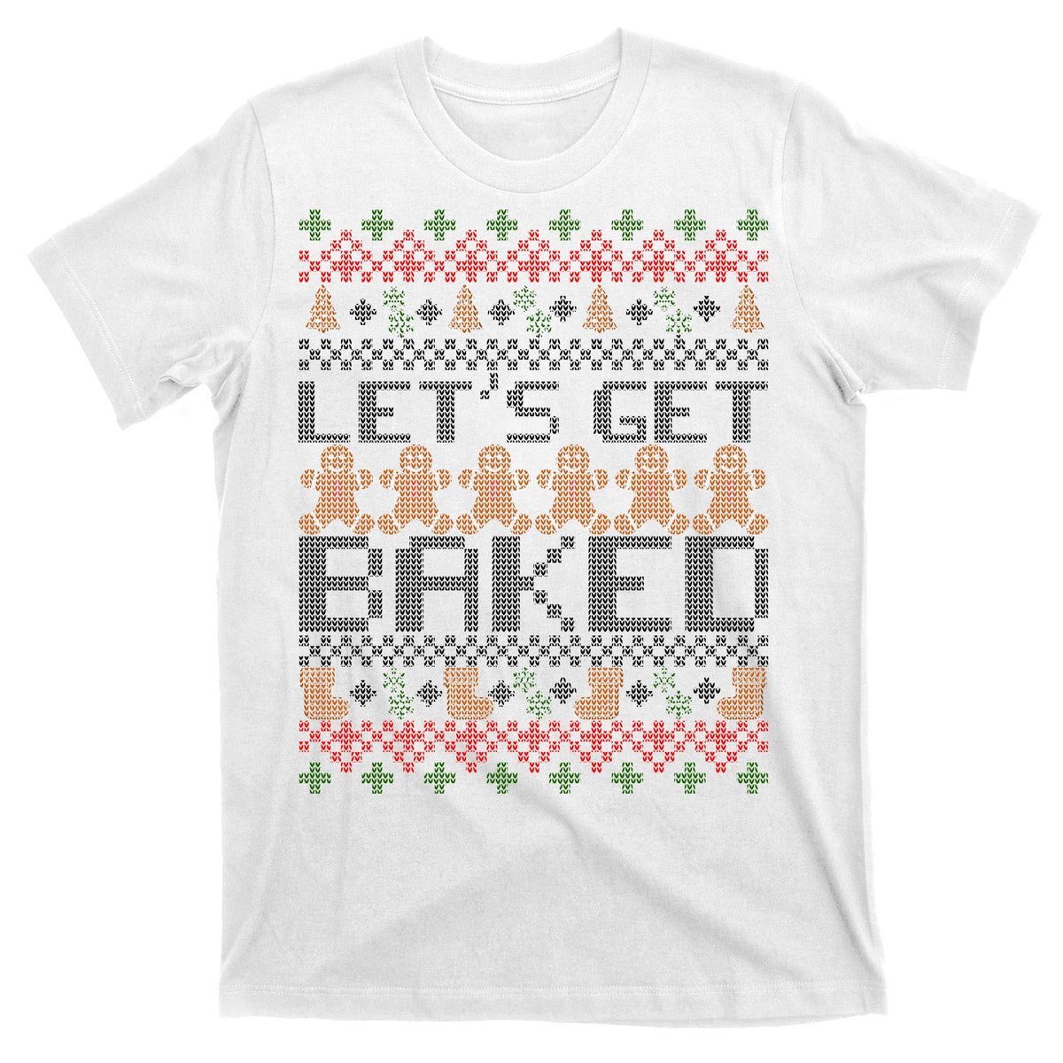 Lets Get Baked Ugly Christmas Sweater T-Shirt product image 11