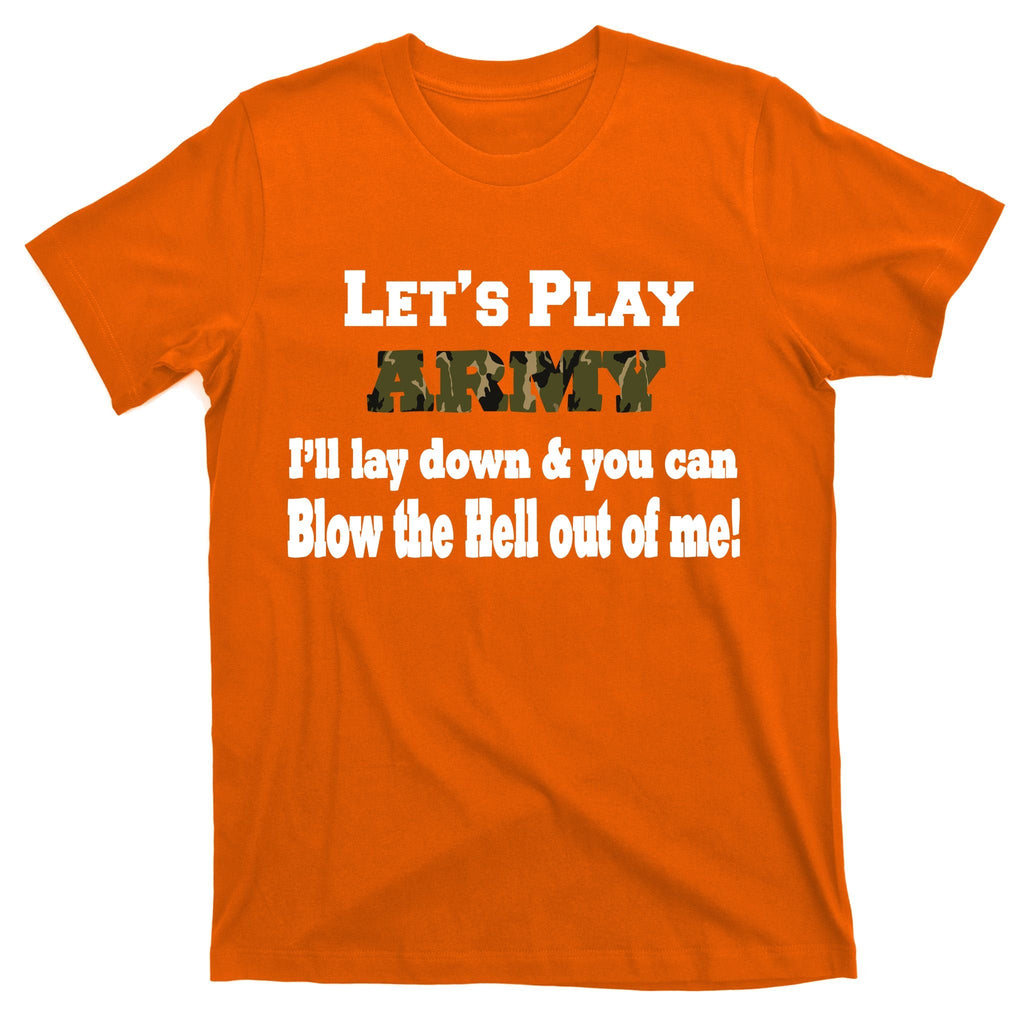 Let's Play Army Blow Me T-Shirt product image 5