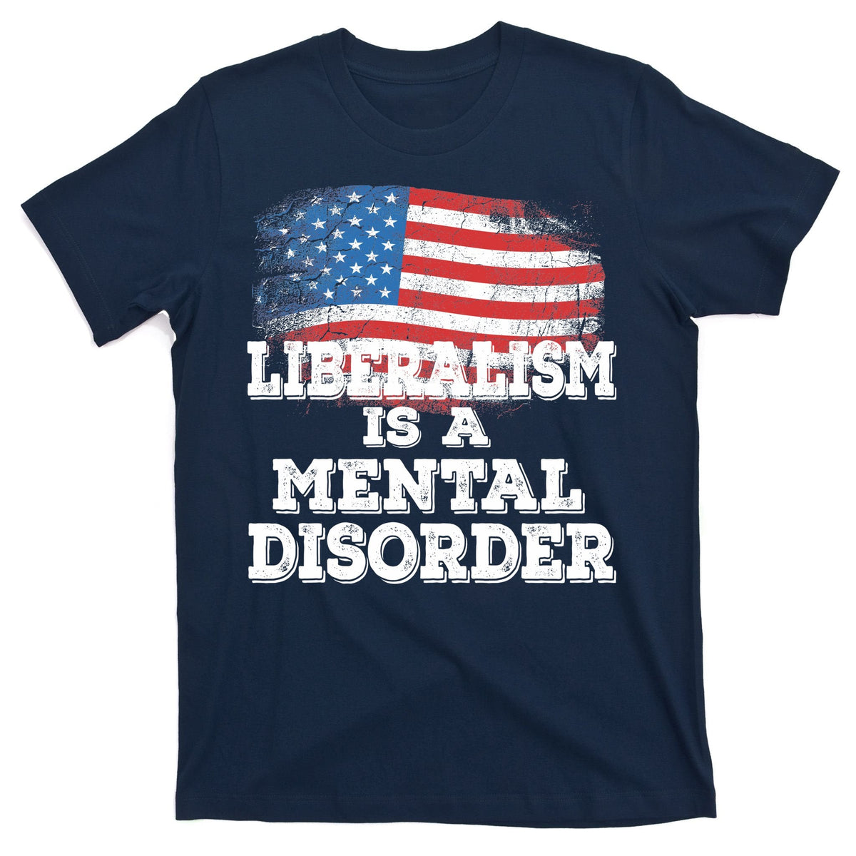 Liberalism Is A Mental Disorder T-Shirt product image 1