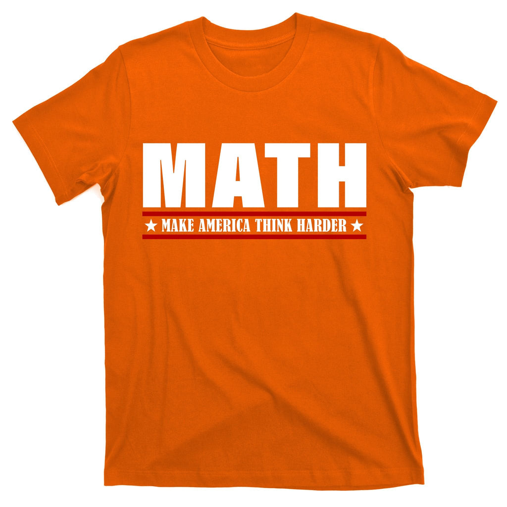 Make America Think Harder Funny Math T-Shirt product image 5
