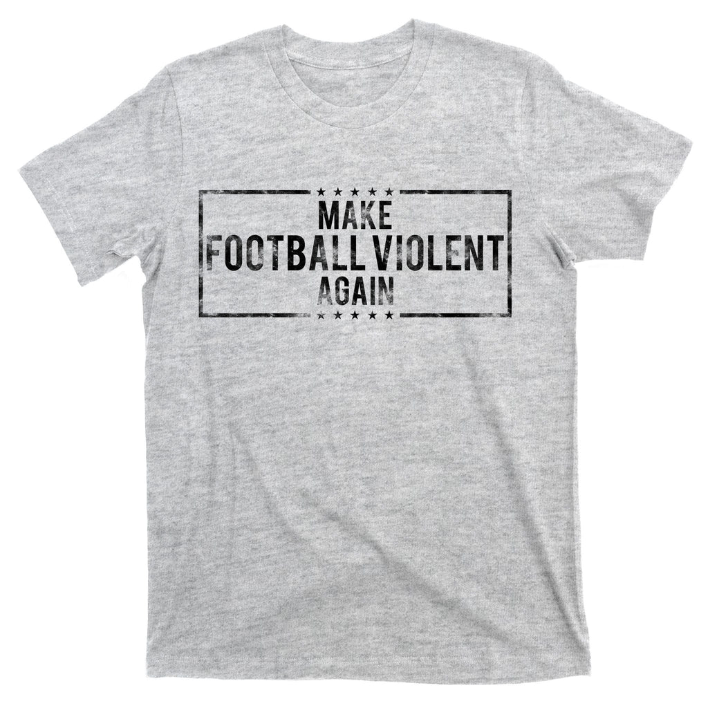 Make Football Violent Again Distress Logo T-Shirt product image 9