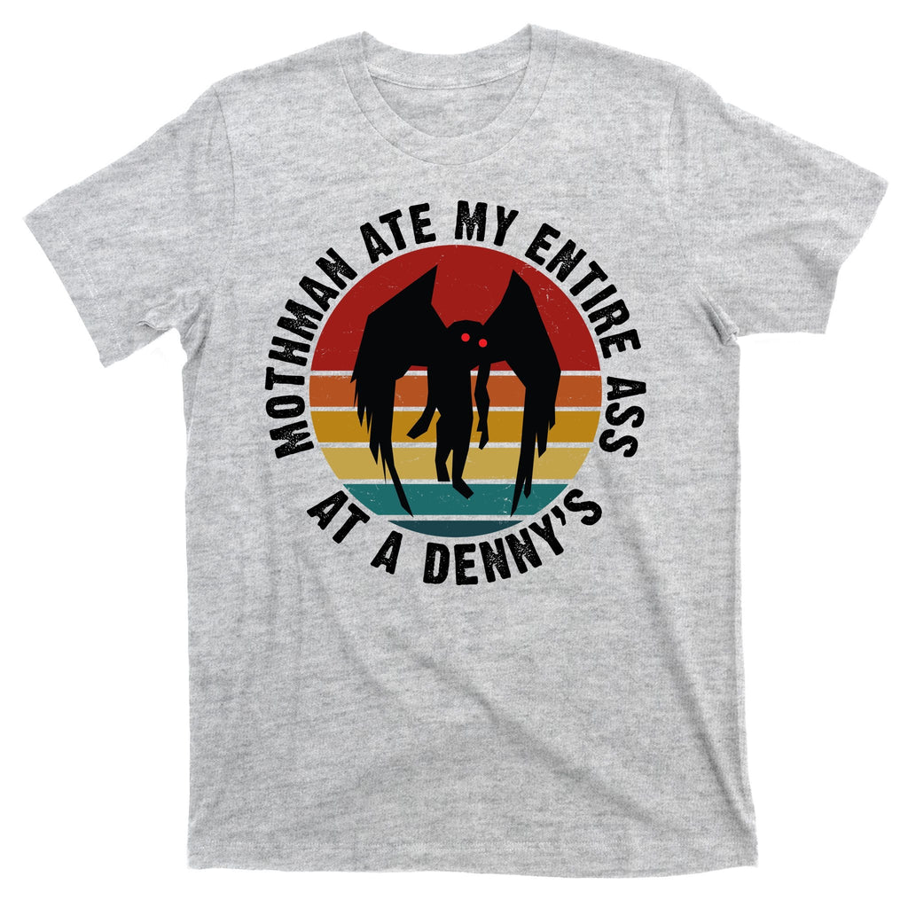 Mothman Ate My Entire Ass At A Denny's T-Shirt product image 9