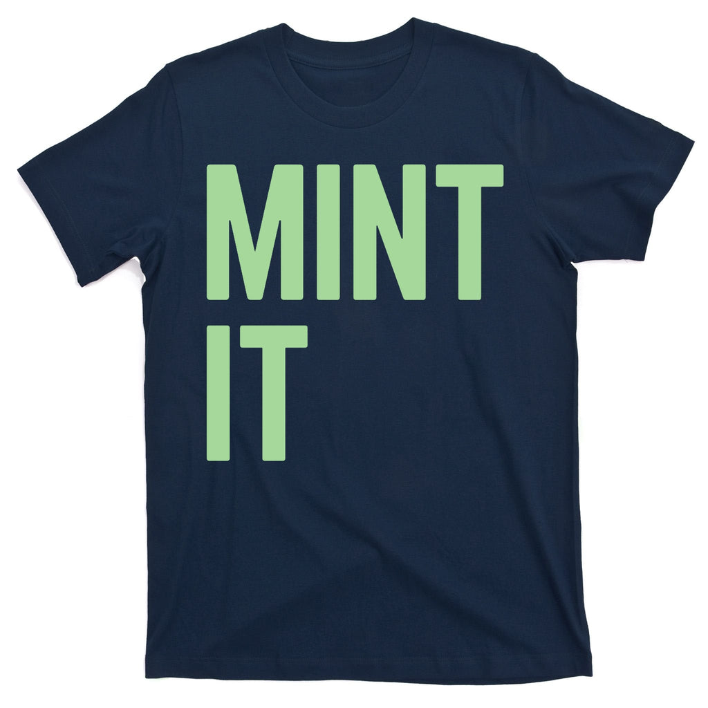 Mint It NFT Funny Crypto Currency T-Shirt product image 1
