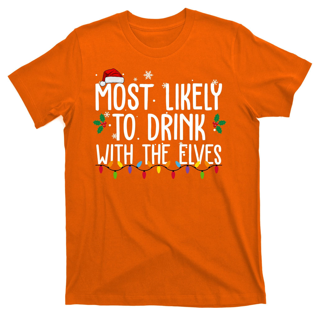 Most Likely To Drink With The Elves Funny Christmas T-Shirt product image 5