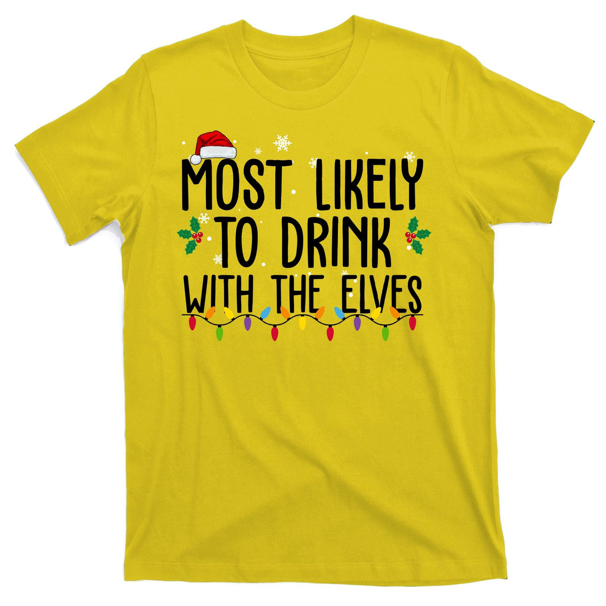 Most Likely To Drink With The Elves Funny Christmas T-Shirt product image 3
