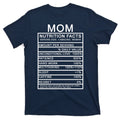 Mom Nutritional Facts Funny T-Shirt product image 1